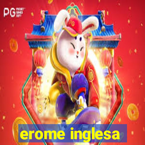 erome inglesa