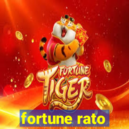 fortune rato