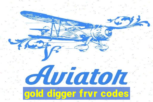 gold digger frvr codes