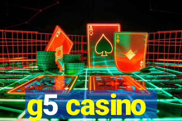 g5 casino