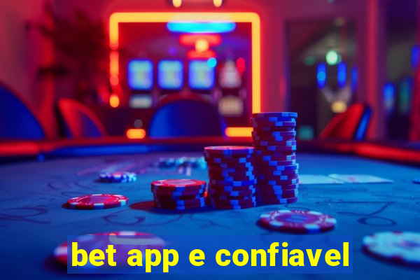 bet app e confiavel