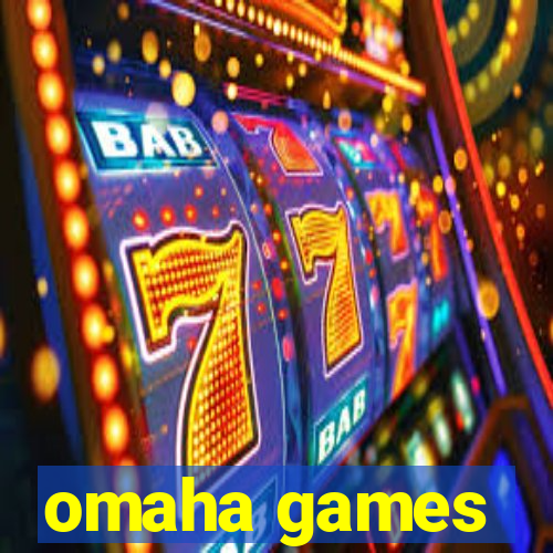 omaha games