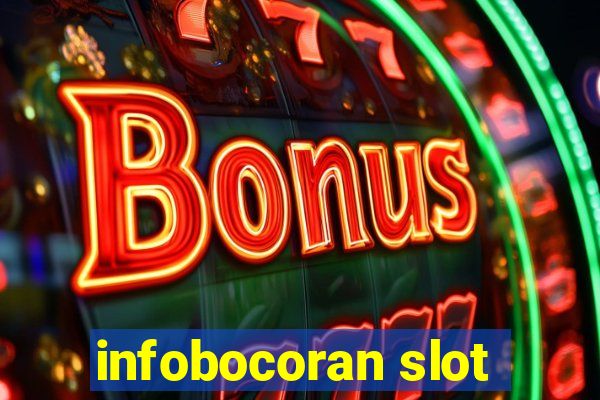 infobocoran slot