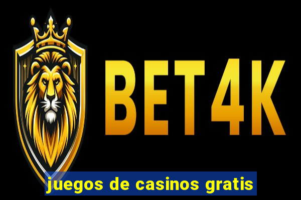 juegos de casinos gratis