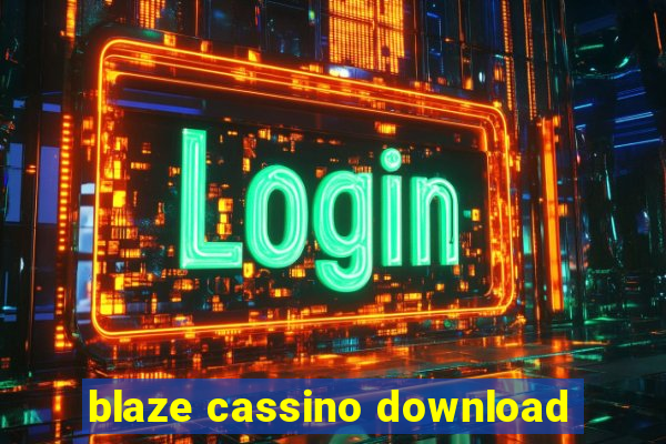 blaze cassino download