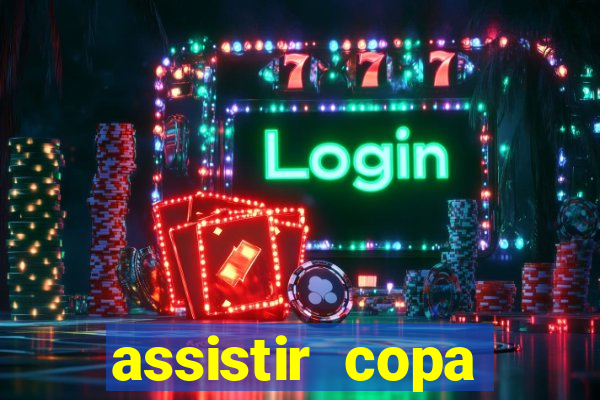 assistir copa america ao vivo