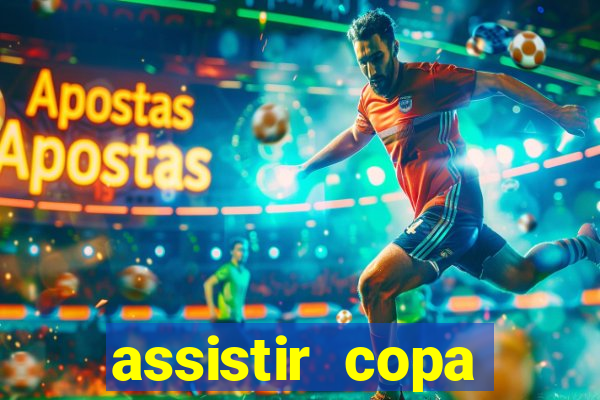 assistir copa america ao vivo