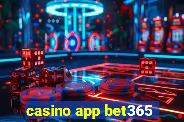 casino app bet365