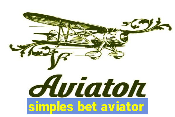 simples bet aviator