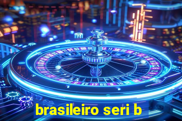 brasileiro seri b