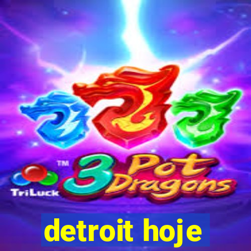 detroit hoje