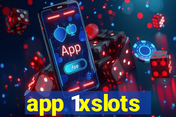 app 1xslots