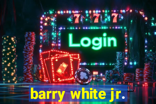 barry white jr.