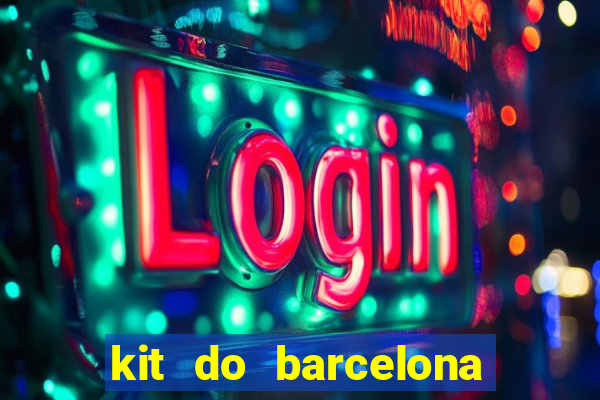 kit do barcelona dls 2017