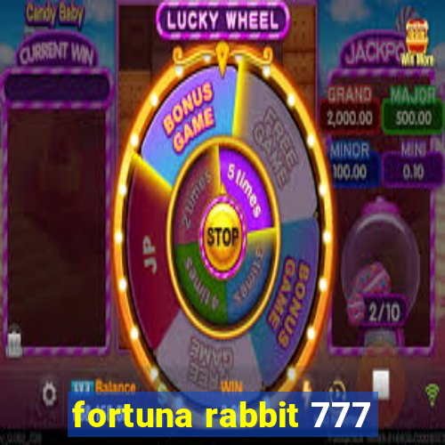 fortuna rabbit 777