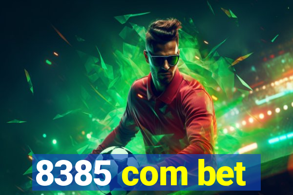 8385 com bet