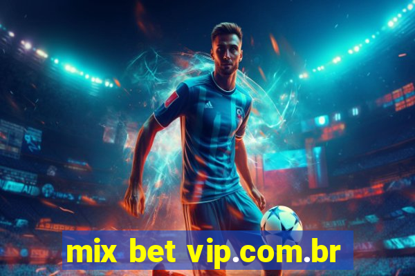 mix bet vip.com.br