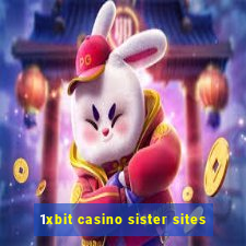 1xbit casino sister sites