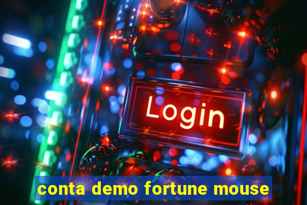 conta demo fortune mouse