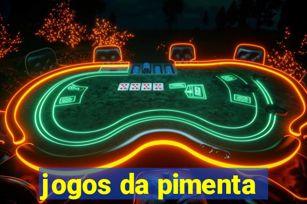 jogos da pimenta