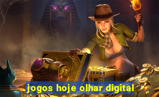 jogos hoje olhar digital