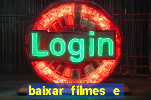 baixar filmes e series mp4