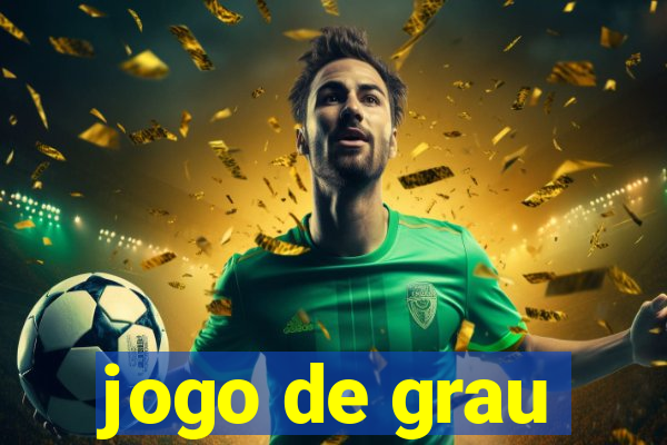 jogo de grau