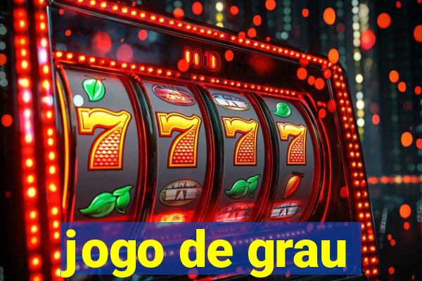 jogo de grau