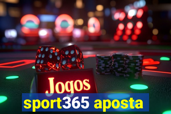 sport365 aposta