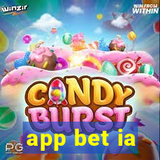 app bet ia