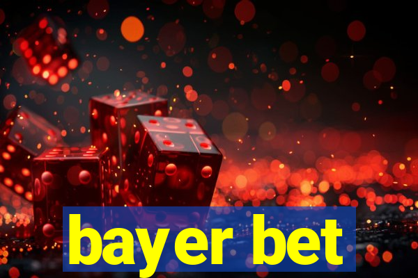 bayer bet