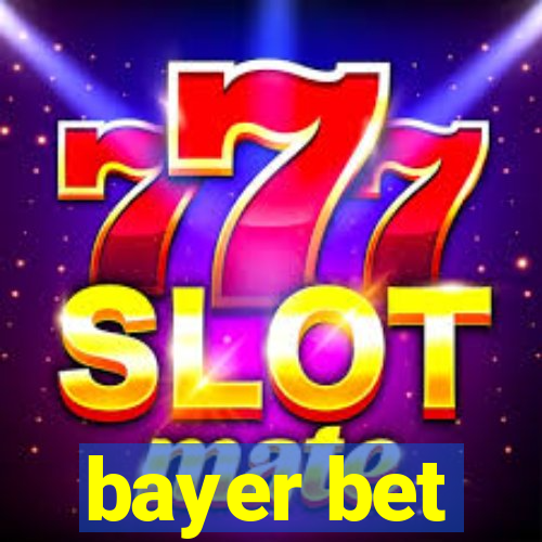 bayer bet