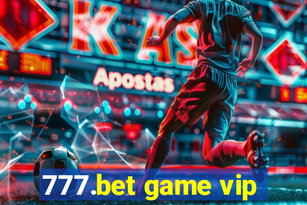 777.bet game vip