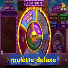 roulette deluxe