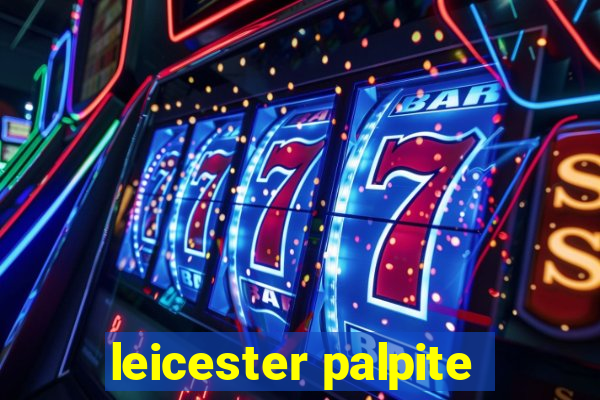 leicester palpite