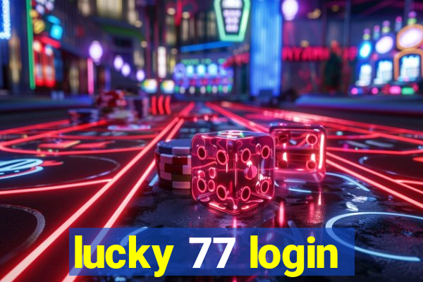 lucky 77 login