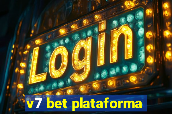 v7 bet plataforma