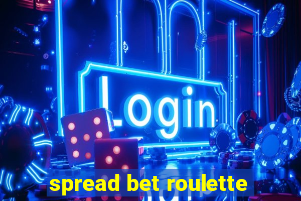 spread bet roulette