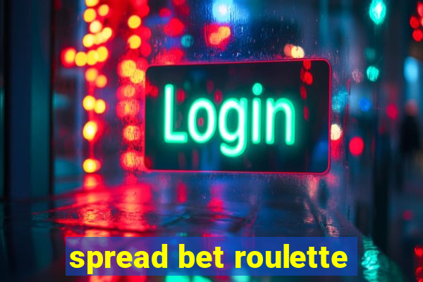 spread bet roulette