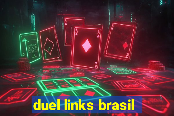 duel links brasil