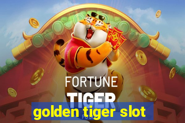 golden tiger slot