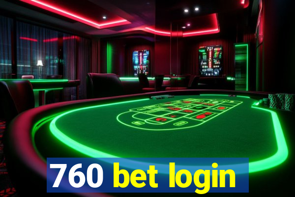 760 bet login