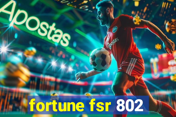 fortune fsr 802