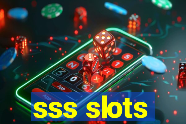 sss slots