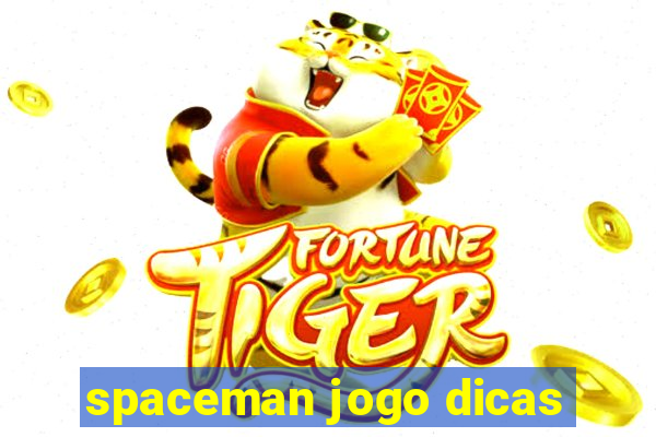 spaceman jogo dicas