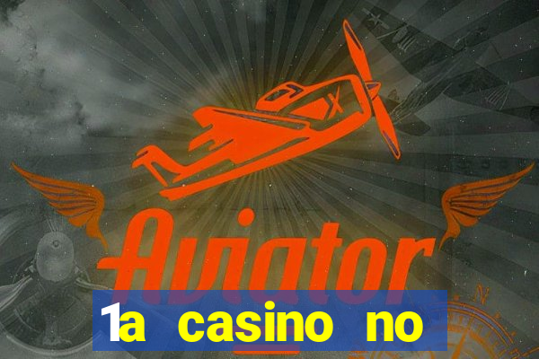 1a casino no deposit bonus