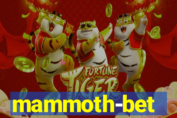 mammoth-bet