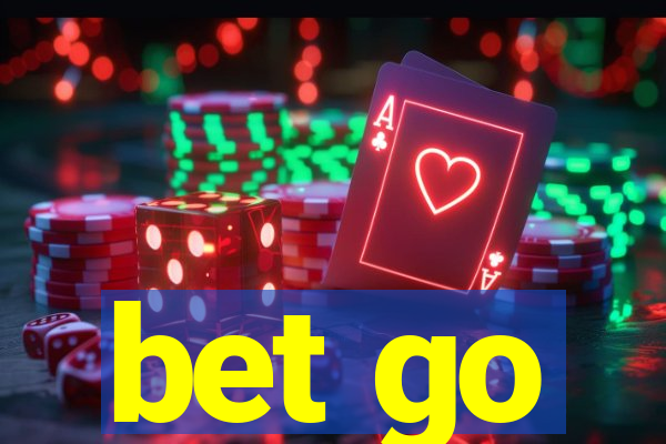 bet go