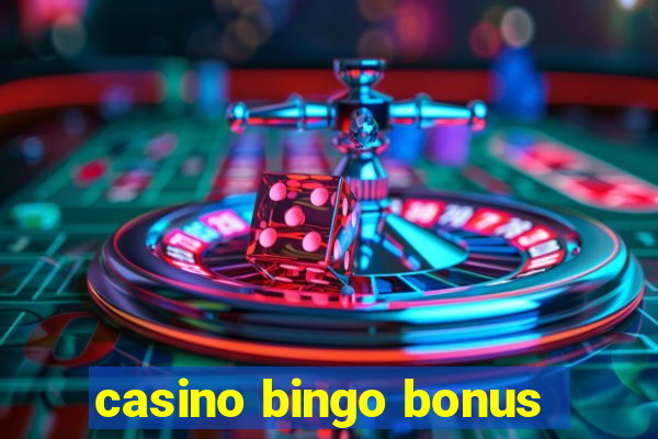 casino bingo bonus