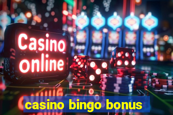 casino bingo bonus